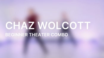 Beginner Theater Combo with Chaz Wolcott 