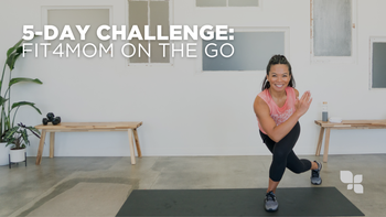 5-Day Challenge: FIT4MOM On the Go