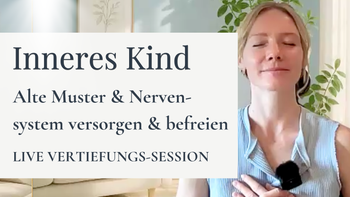 Vertiefungs-Session inneres Kind & Coregulation