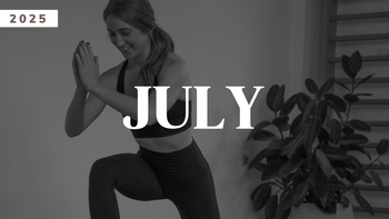 July Program - Sweaty & Stretchy 💦🧘‍♀️