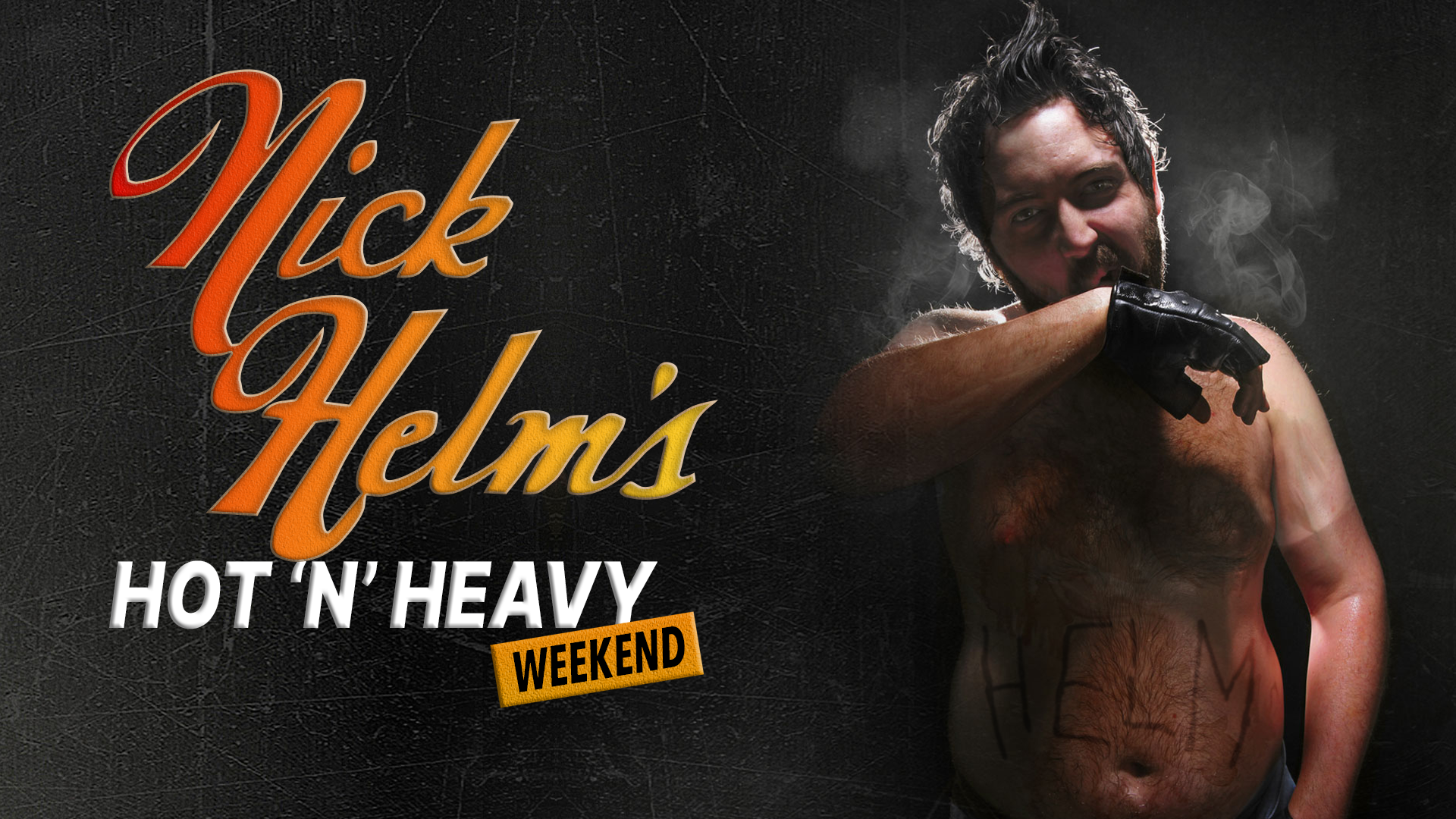 Nick Helm's Hot N Heavy Weekend artwork with retro lettering