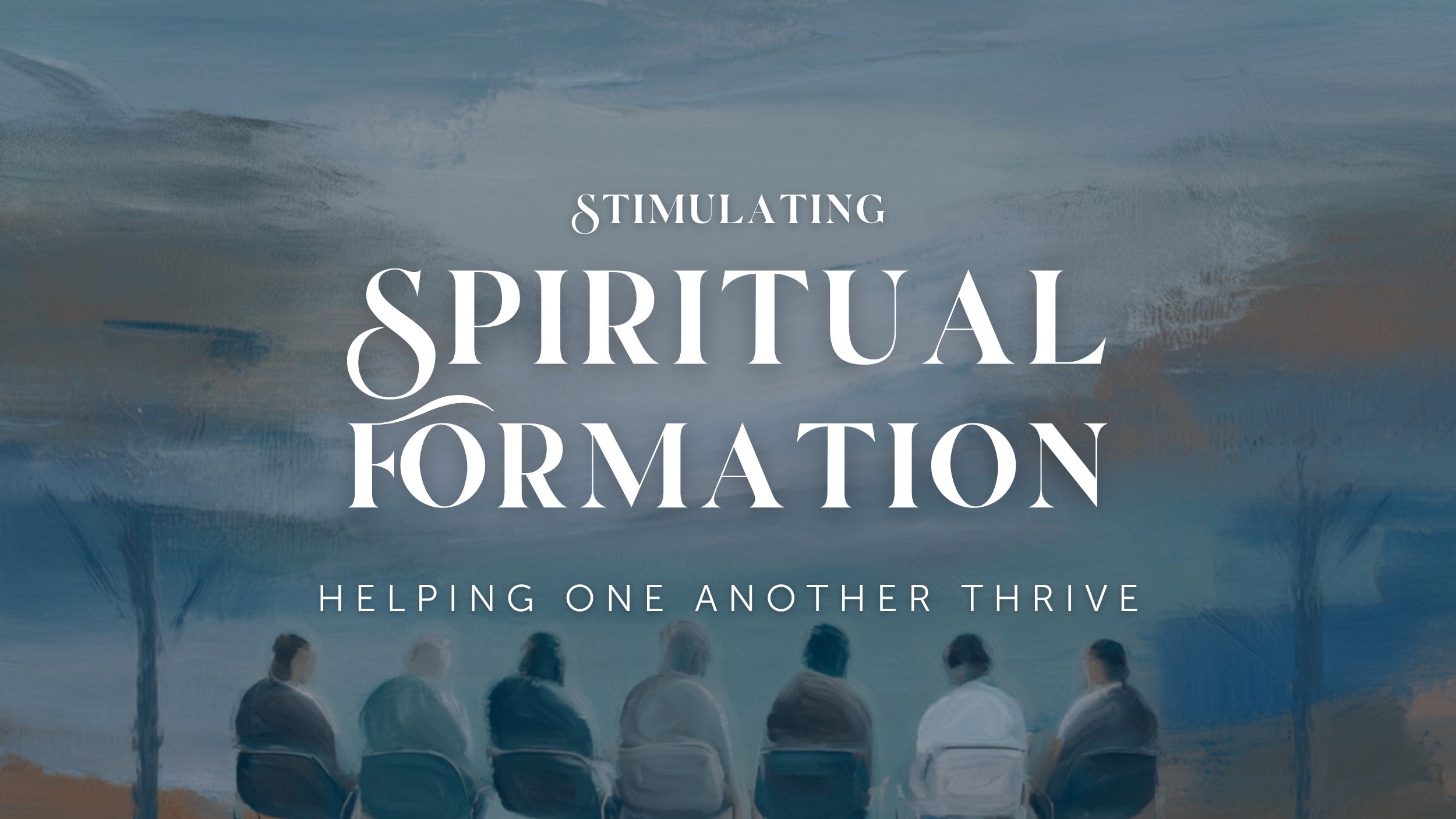 Stimulating Spiritual Formation | 2025 Austin Harrington Counseling ...