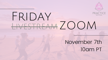 Friday, November 7th, 10am PT - ZOOM