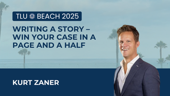 Writing a Story—Win Your Case in a Page and a Half | Kurt Zaner
