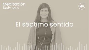 El séptimo sentido. Meditación con Angélica