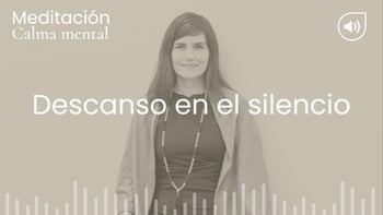 Descanso en el silencio. Meditación con Angélica