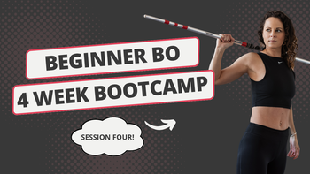 Beginner Bo Staff Bootcamp – Session Four