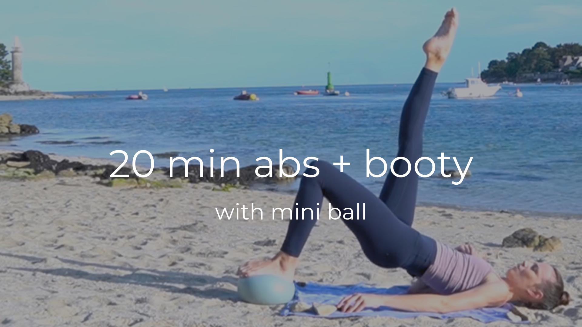 20 Min Abs + Booty (with mini ball)