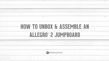 How To Unbox & Assemble An Allegro® 2 Jumpboard
