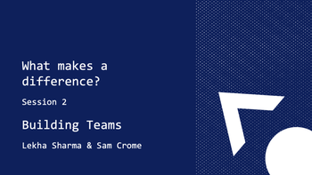 Course: Building Teams - What makes a difference? - session 2