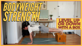 Bodyweight Strength | Using a Box