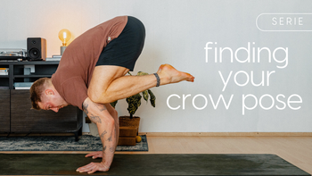 Finding your crow Pose | 4-teilige Serie | mit Tobi