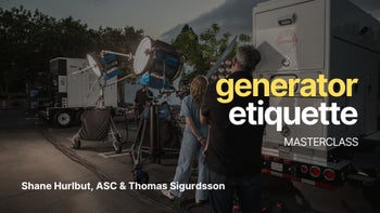 Generator Etiquette Masterclass | Shane Hurlbut, ASC & Thomas Sigurdsson