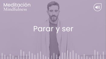 Parar y ser. Meditación con Germán