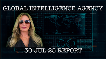 30-JUL-25 GLOBAL INTELLIGENCE AGENCY REPORT