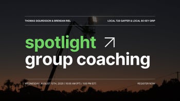 Spotlight Group Coaching Call | Gaffer Thomas Sigurdsson & Key Grip Brendan Riel | 09.16.25