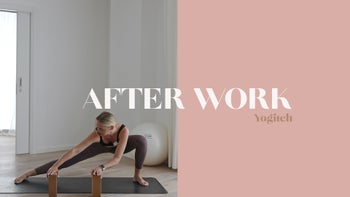 YOGA AFTER WORK