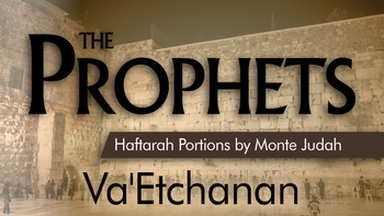 Va'Etchanan: "And I Pleaded" | Haftarah Portion: Isaiah 40 | Erev Shabbat 2025