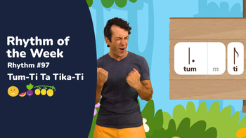 Rhythm of the Week #97 - Tum-Ti Ta Tika-Ti