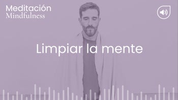 Limpiar la mente. Meditación con Germán