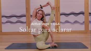 Soltar para aclarar. Vinyasa con Marina