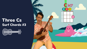 5.L11 Surf Chords #3 - Three Cs
