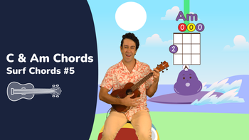 5.L14 Surf Chords #5 - C & Am Chords