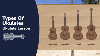 5.L02  Types Of Ukuleles