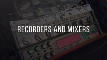 08. Recorders And Mixers