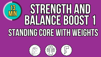 Strength and Balance Boost 1  – Standing Core with Weights