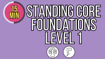 Standing Core Foundations Level 1 - Osteo Safe