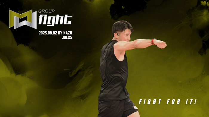 2025.8.02 JUL25イベント Group Fight 60 By Kazu | MOSSA MOVE