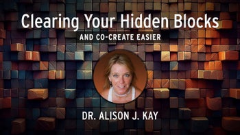 Clearing Your Hidden Blocks and Co-Create Easier