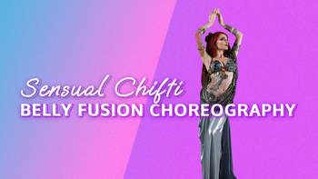 Sensual Chifti Belly Fusion Choreography