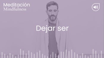 Dejar ser. Meditación con Germán