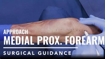 Medial Approaches to the Proximal Forearm