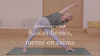 Raíces firmes, mente en calma. Vinyasa con Marina