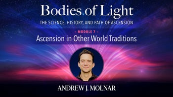 Module 7 - Ascension in Other World Traditions