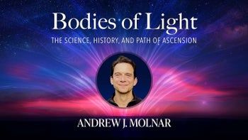 Bodies of Light: The Science, History, and Path of Ascension