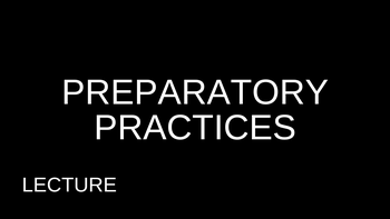 3.2 Preparatory Practices Lecture with Matt