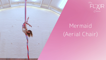 Mermaid - Aerial Chair - Beginner