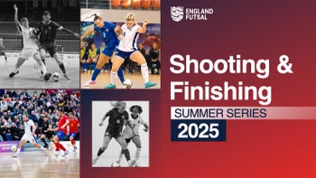 SHOOTING & FINISHING - FUTSAL