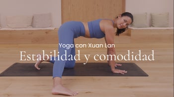 Estabilidad y comodidad. Vinyasa con Xuan Lan