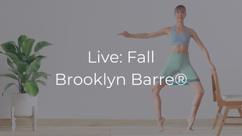 Live: Fall Brooklyn Barre®