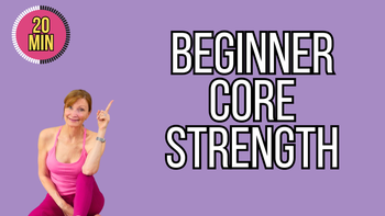 20 Min Beg Core Strength - Osteo Safe