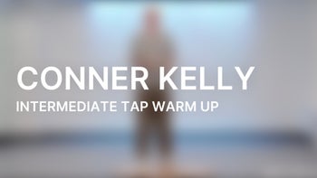 Intermediate Tap Warm Up with Conner Kelly