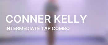 Intermediate Tap Combo with Conner Kelly