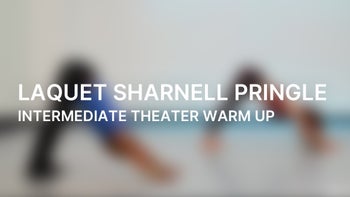 Intermediate Theater Warm Up with LaQuet Sharnell Pringle