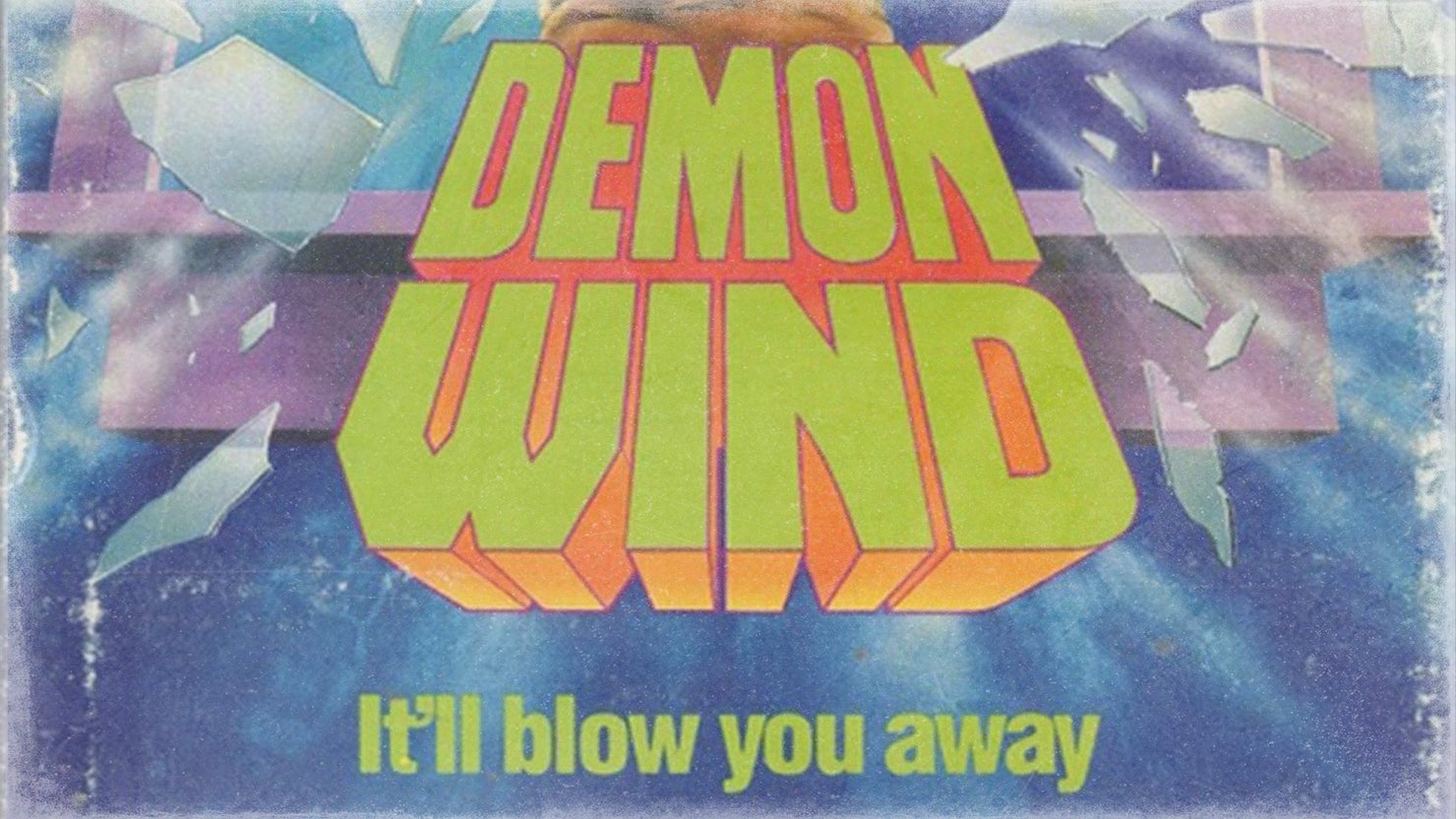 Demon Wind (1990, 1hr 38mins)