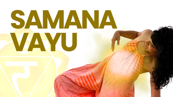 Samana Vayu (21-mins) Lila Flow